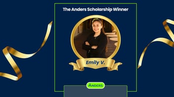 Announcing the 2025 Anders Scholarship Award Winner: Emily V.!
