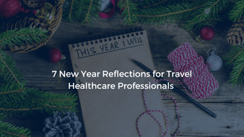 7 New Year Reflections for Travel Healthcare Professionals