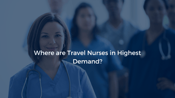 Where are Travel Nurses in Highest Demand?