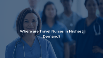 Where are Travel Nurses in Highest Demand?