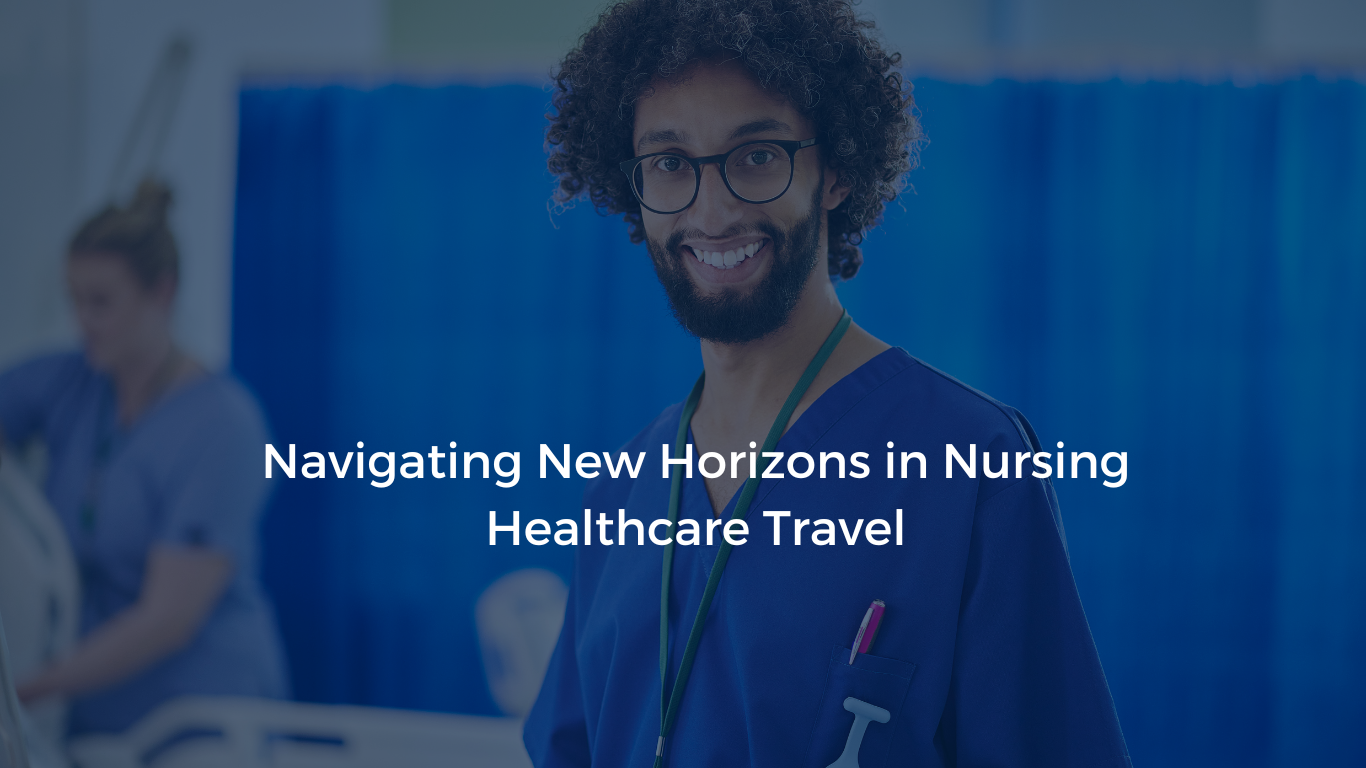 A male nurse in scrubs, representing the theme 'Navigating New Horizons in Nursing Healthcare Travel