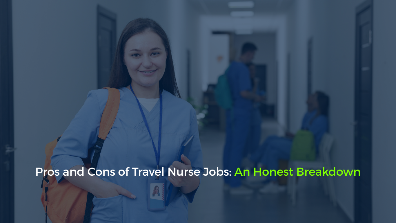 https://22451819.fs1.hubspotusercontent-na2.net/hubfs/22451819/Pros%20and%20Cons%20of%20Travel%20Nurse%20Jobs%20An%20Honest%20Breakdown.png