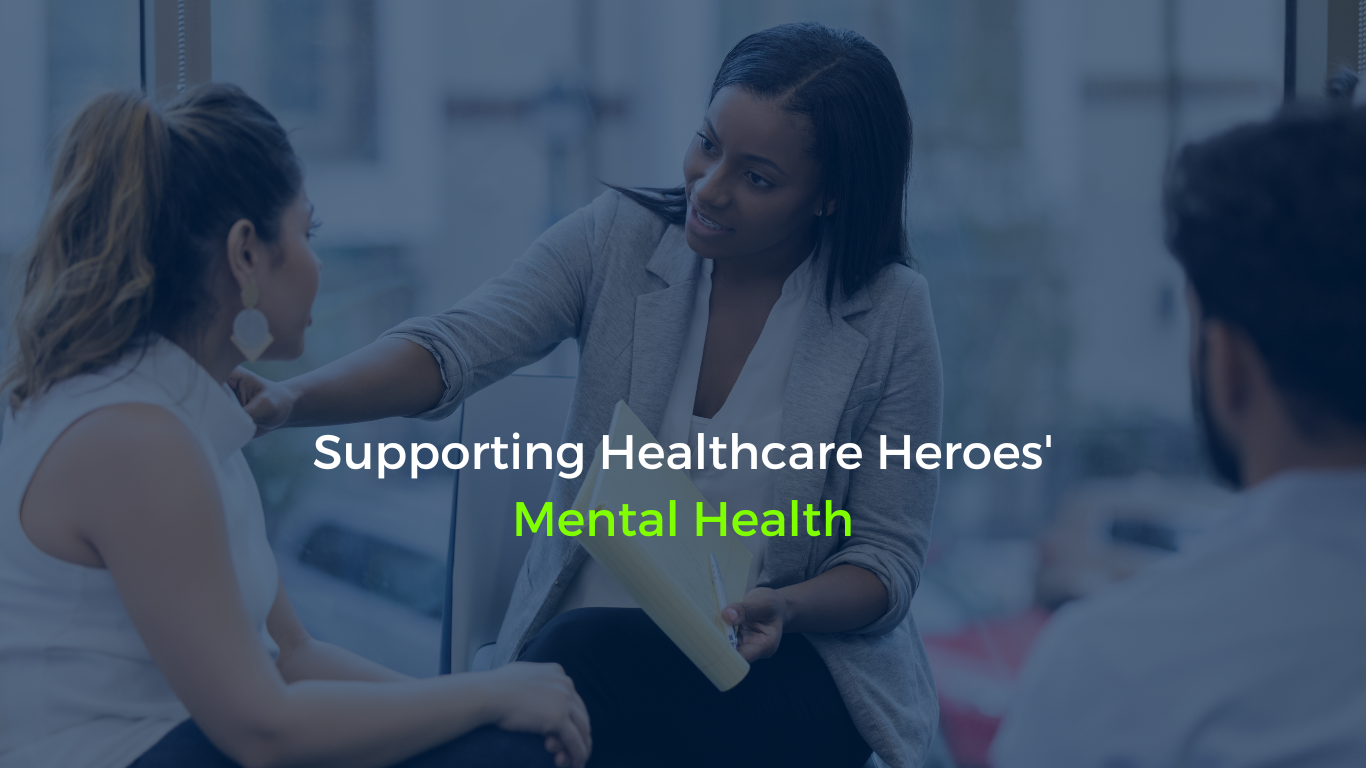 Supporting Healthcare Heroes' Mental Health