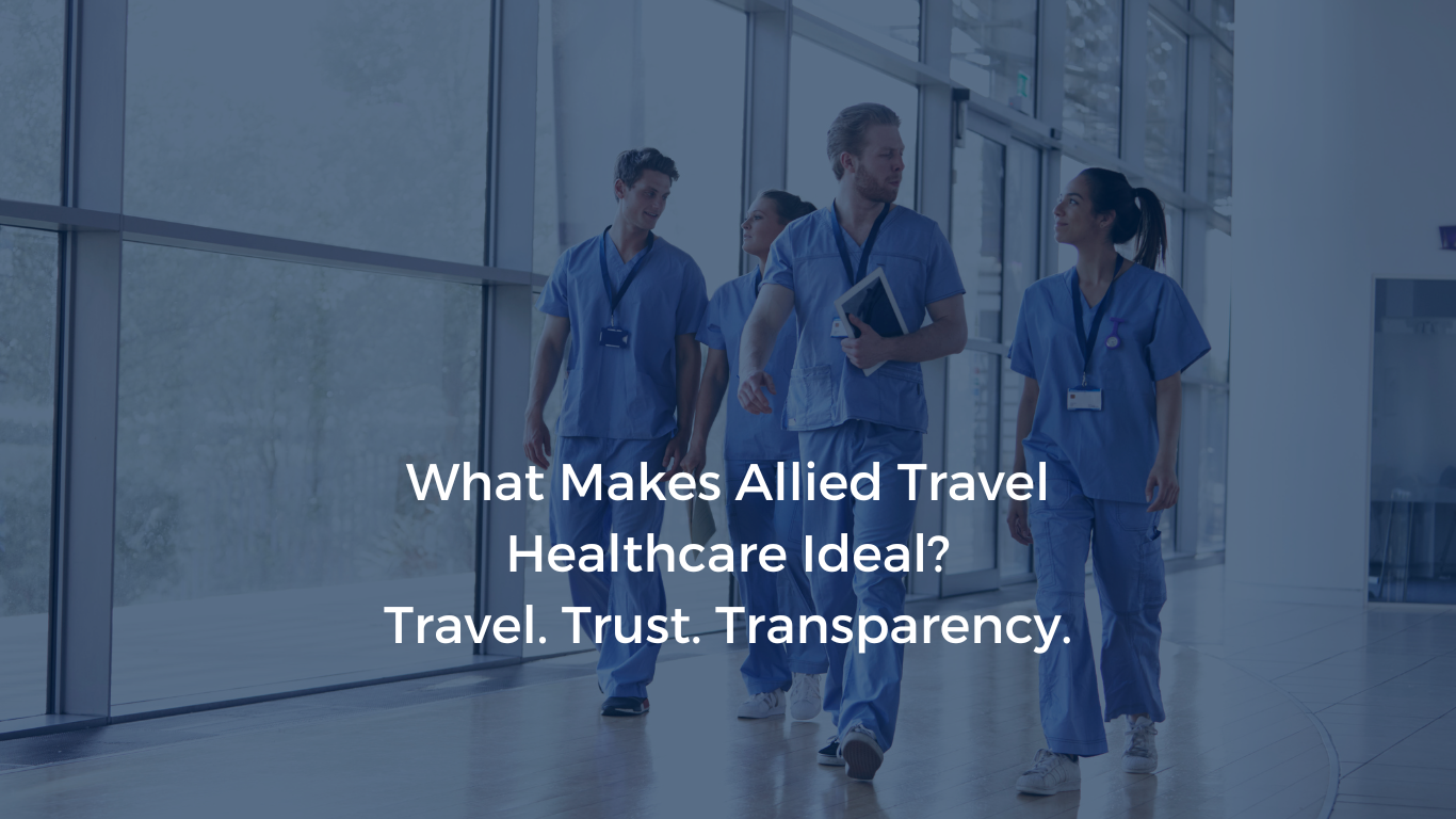 Allied Travel Healthcare professionals walking together, embodying travel, trust, and transparency values