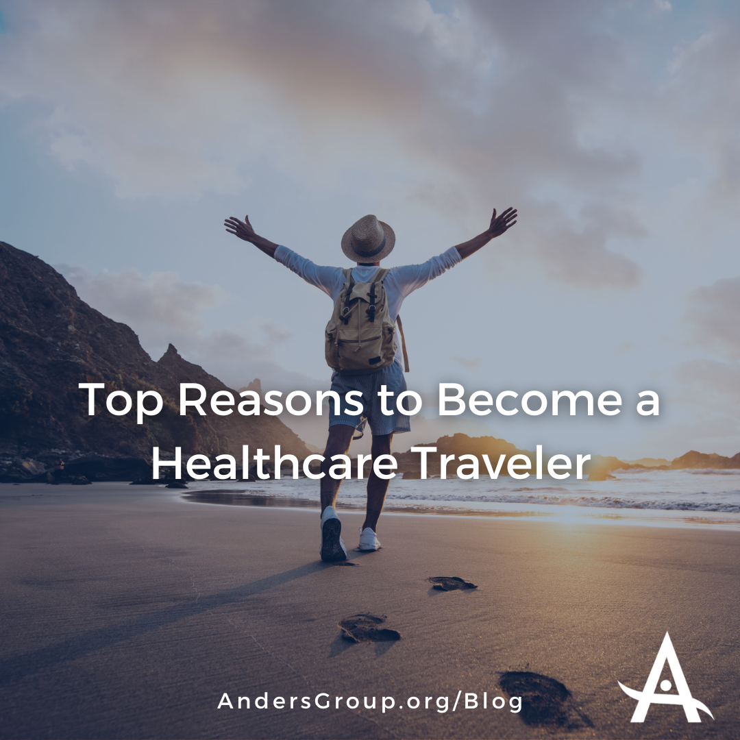 Top Reasons to Become a Healthcare Traveler