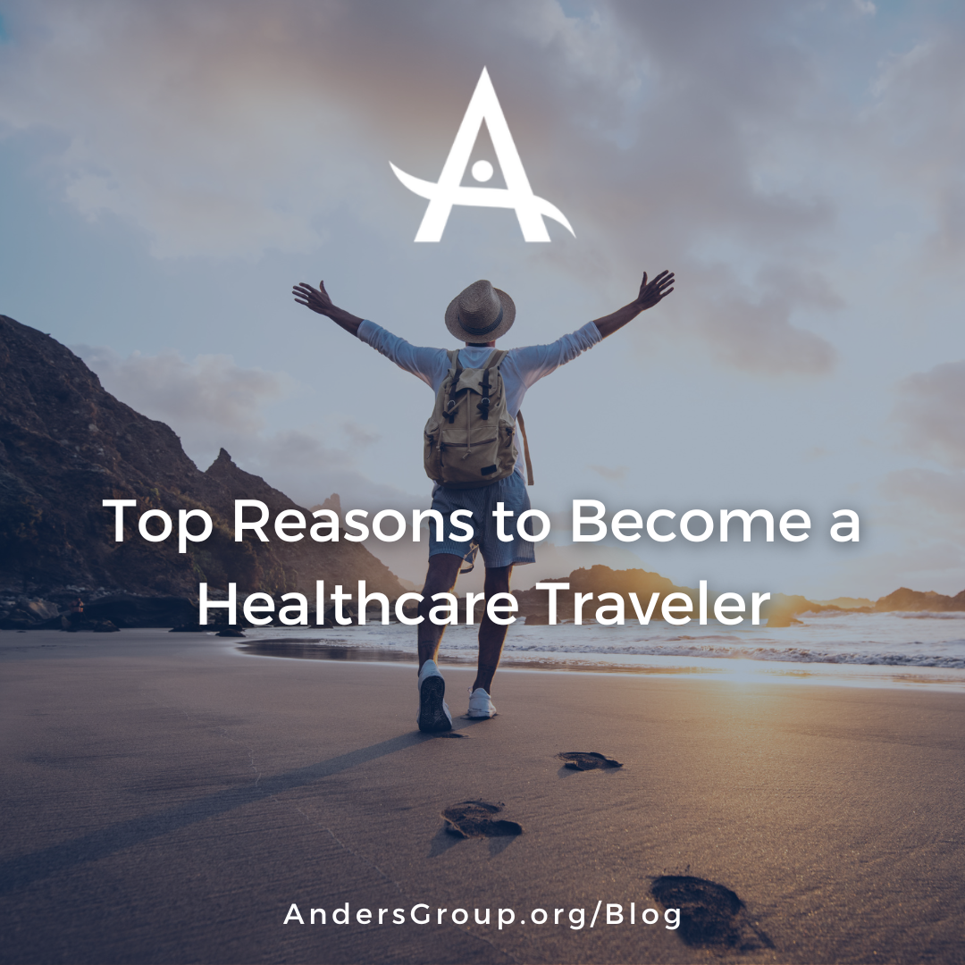 Top Reasons to Become a Healthcare Traveler