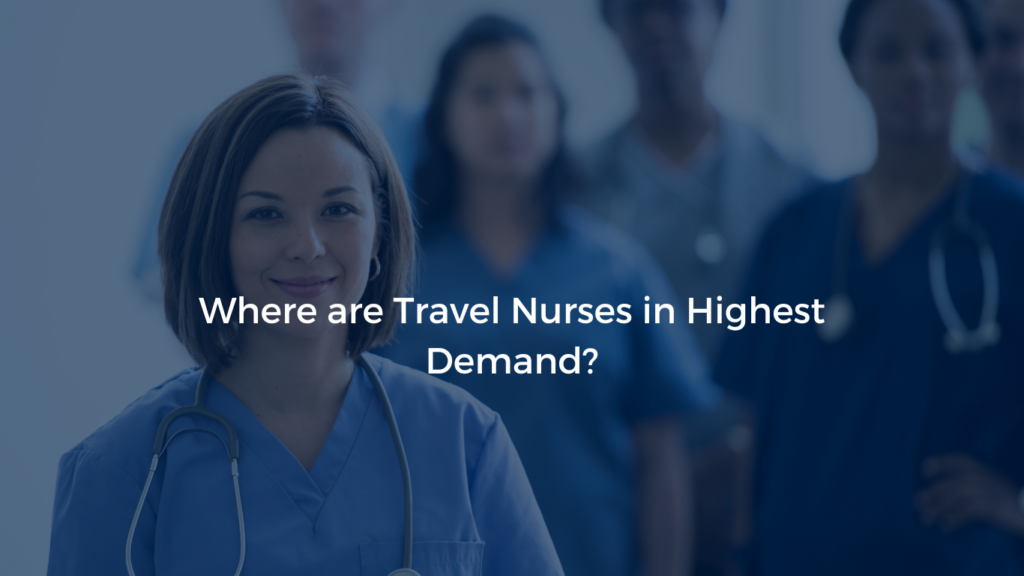 Image of nurses in a hospital setting, representing the demand for travel nurses in various locations for the blog 'Where are Travel Nurses in Highest Demand?