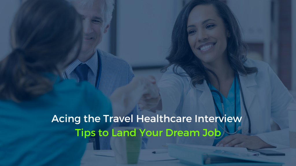 Healthcare applicant shaking hands with medical professionals, symbolizing a successful travel healthcare job interview. Blog title: 'Acing the Travel Healthcare Interview: Tips to Land Your Dream Job