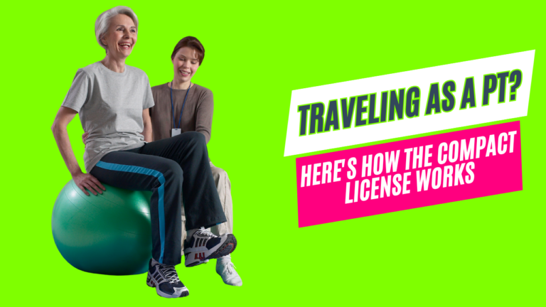Blog cover image titled 'Understanding the Compact PT License: Simplifying Your Travel Healthcare Journey,' featuring a healthcare professional