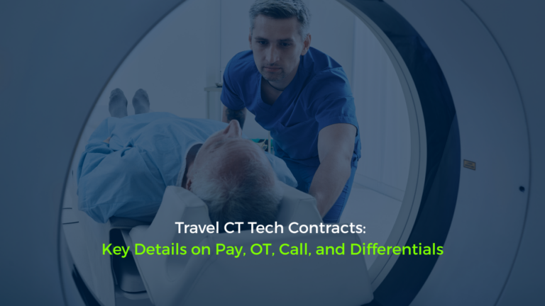 Travel CT Tech Contracts Key Details on Pay, OT, Call, and Differentials